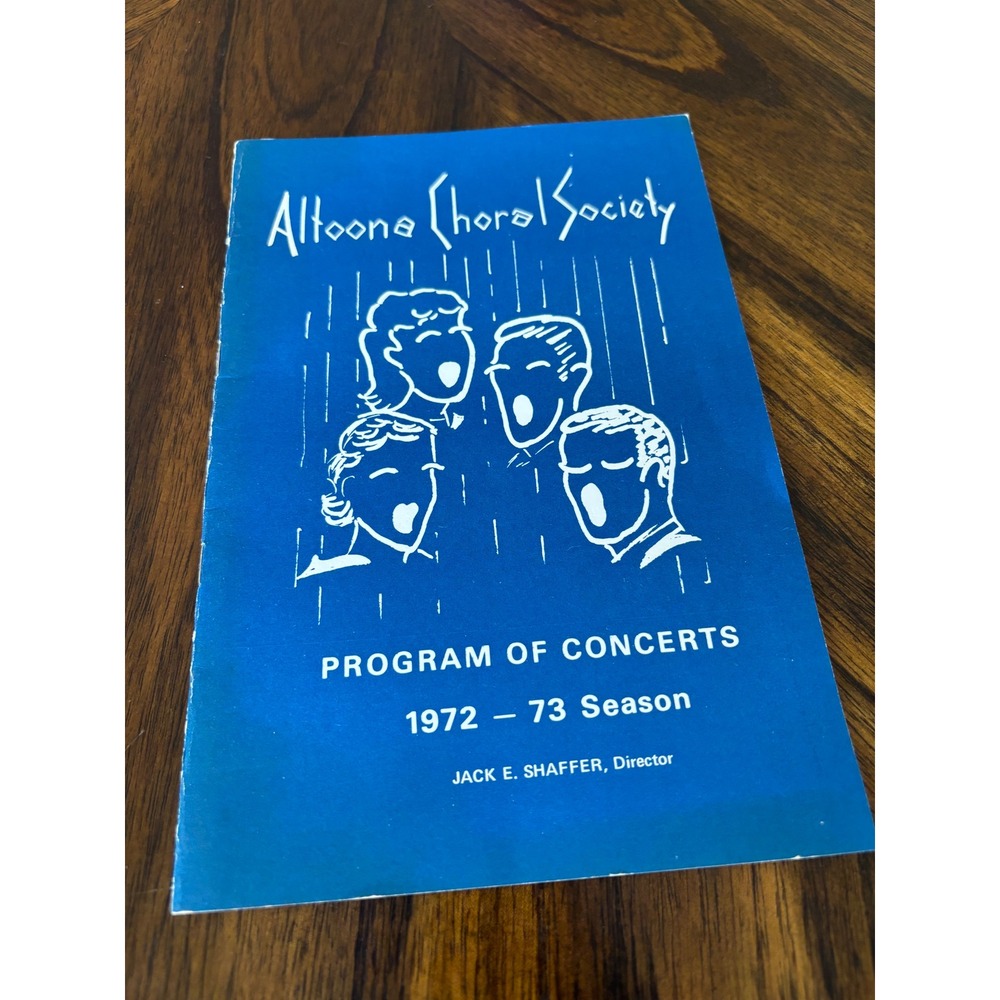 Vintage 1972 Altoona Choral Society Program 1972-73 Season Jack E Shaffer Blue